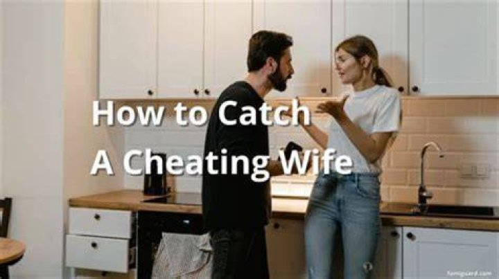 10 Hidden Signs Your Wife Is Cheating On You