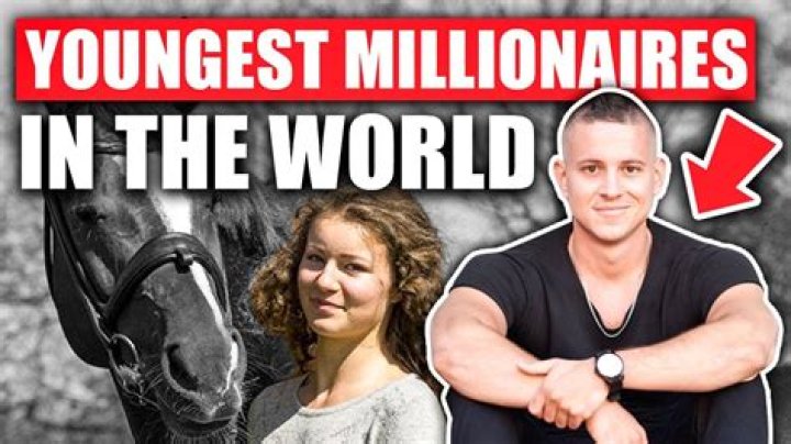 10 youngest millionaires in the world