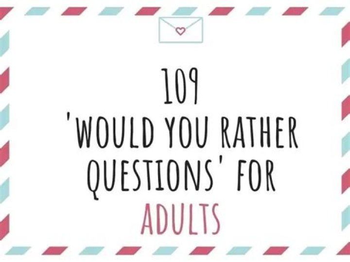 109 funny would you rather questions for adults Awesome Journal