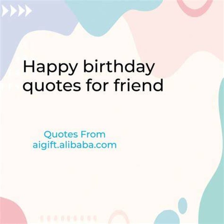 297 Happy Birthday Quotes & Wishes for Your Best Friend