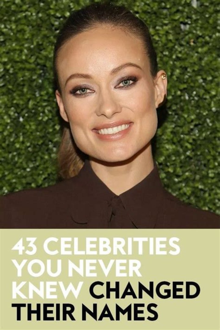 43 Celebrities You Never Knew Changed Their Names