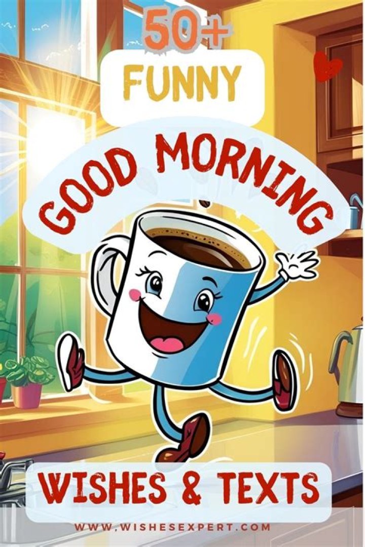 50 Funny Good Morning Wishes
