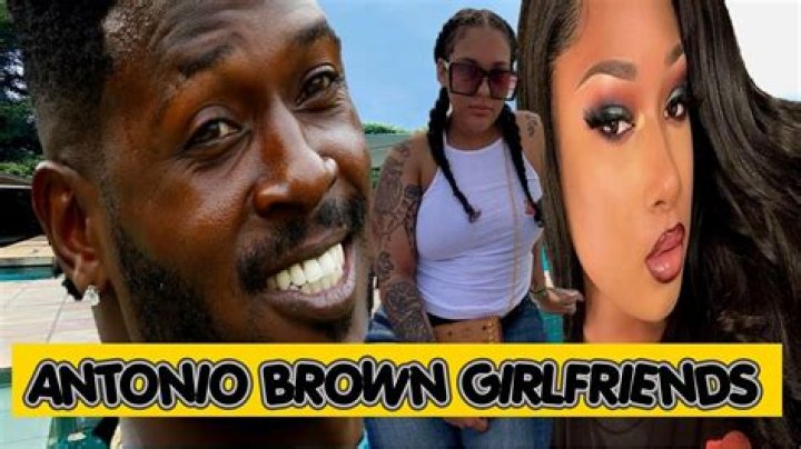 6 Beautiful Girls ANTONIO Brown has dated YouTube