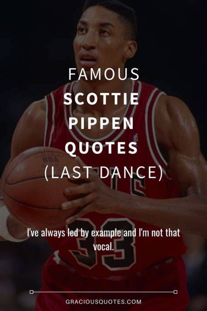 6 Famous Scottie Pippen Quotes (LAST DANCE)