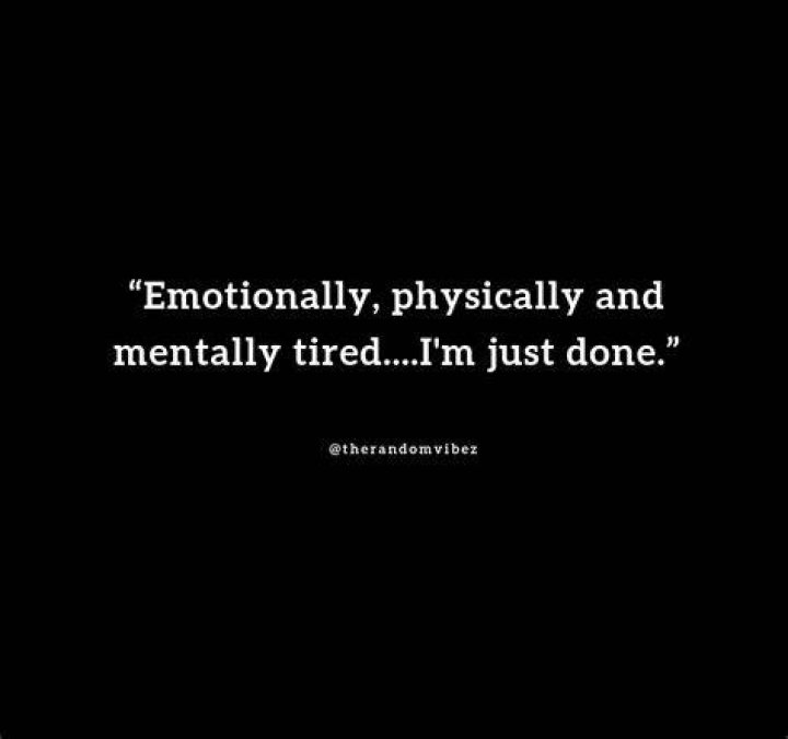 65 Mentally Tired and Exhausted Quotes For Drained Minds The Random Vibez