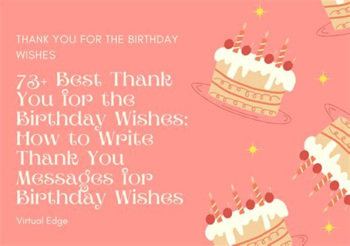75+ Best Thank You for the Birthday Wishes How to Write Thank You