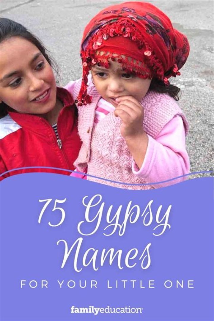 75 Gypsy Names with Irish and Romani Origins FamilyEducation