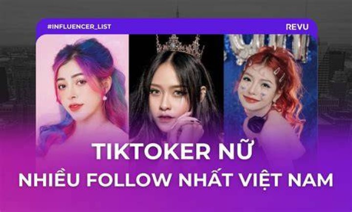 9 Tiktoker Việt Nam Nổi Tiếng, Xinh Đẹp V&agrave; T&agrave;i Năng