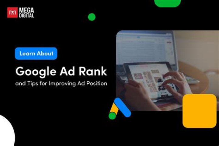 All About Google Ad Rank and Tips for Improving Ad Position