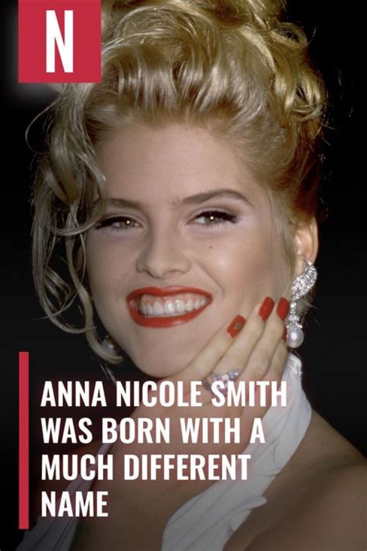 Anna Nicole Smith Was Born With A Much Different Name