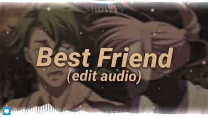 Best Friend Edit Audio YouTube