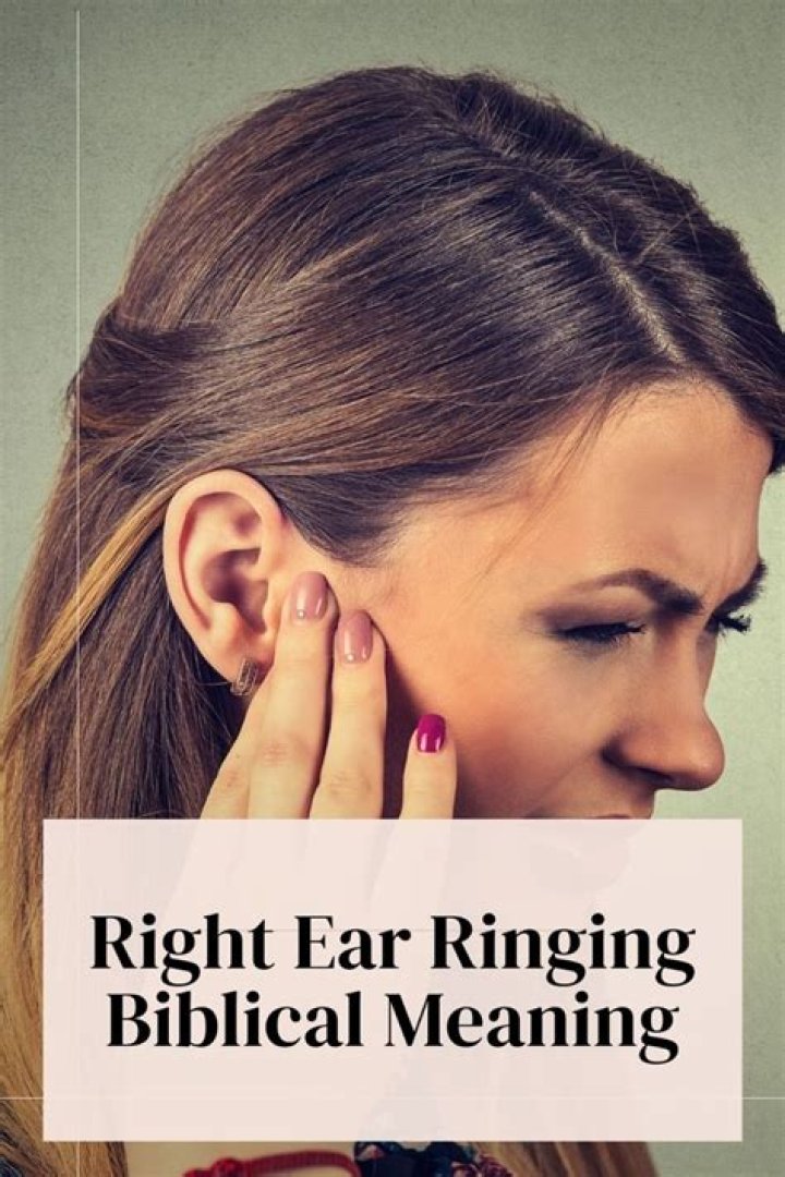 Biblical Meaning Of Right Ear Ringing