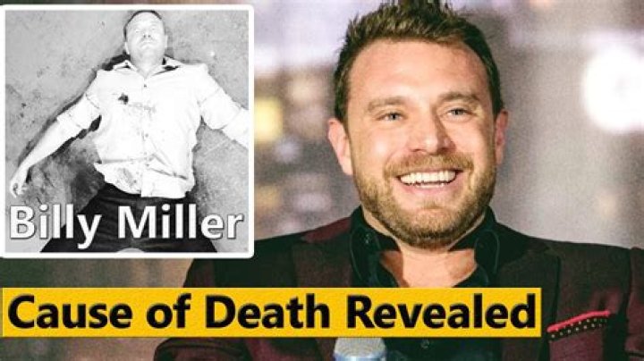 Billy Miller Death How Did Billy Miller Die?