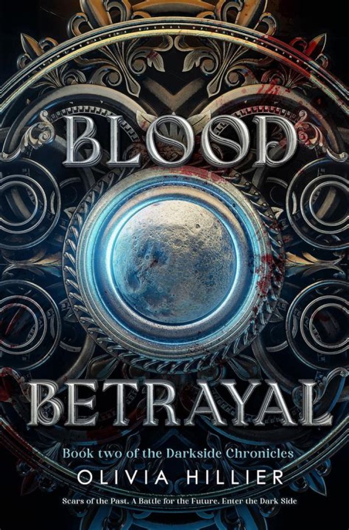 Blood Betrayal Book Two Of The Darkside Chronicles by Olivia Hillier