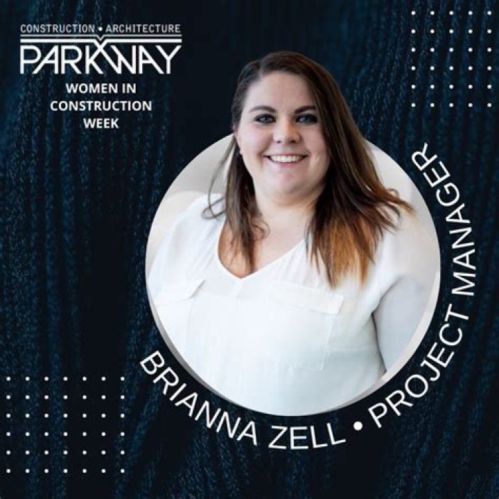 Brianna Zell Project Manager Parkway Construction & Architecture