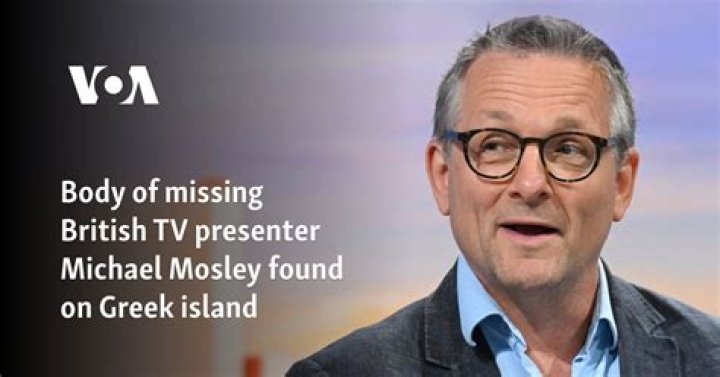 British TV doctor Mosley found dead on Greek island of Symi