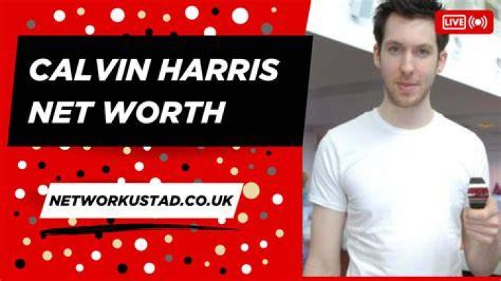 Calvin Harris Net Worth Earnings & Lifestyle [2024 Update]