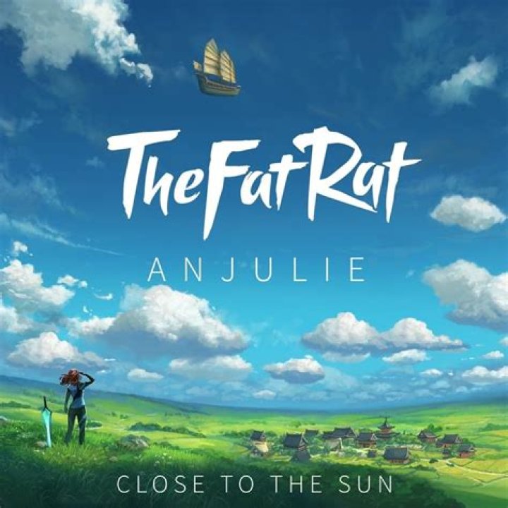 Close To The Sun TheFatRat & Anjulie Lyrics Closer to the sun, Sun