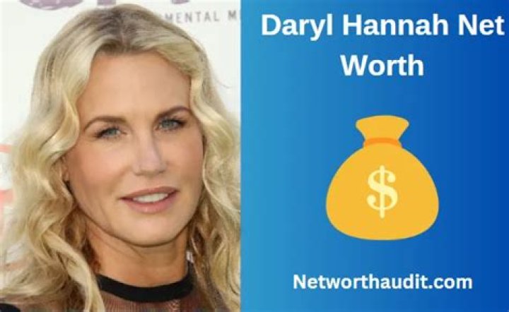 Daryl Hannah Net Worth How Much is Hannah Worth?