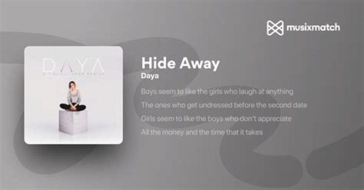 Daya Hide Away lyrics Musixmatch