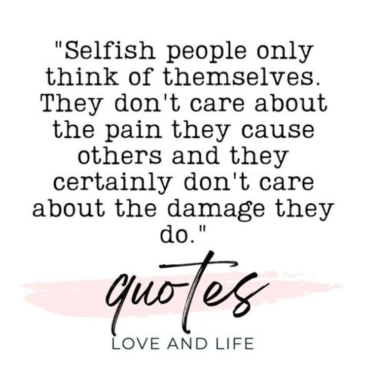 Dealing With Selfish People Quotes. QuotesGram
