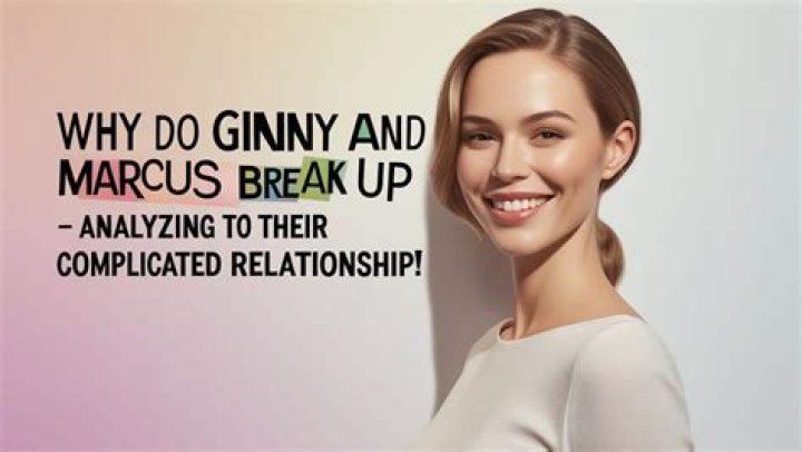 Do Ginny and Marcus Break up in &lsquo;Ginny & (EXCLUSIVE)