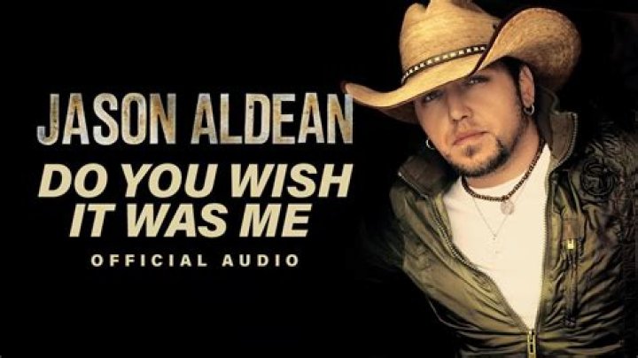 Do You Wish It Was Me by Jason Aldean Pandora