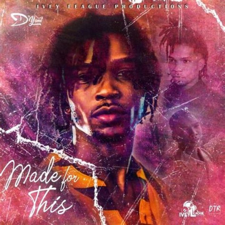 DYANI MADE FOR THIS (AUDIO & MUSIC VIDEO) IVEY LEAGUE