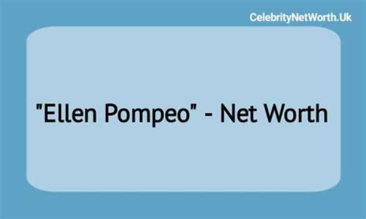 Ellen Pompeo Net Worth, Wealth, and Annual Salary 2 Rich 2 Famous