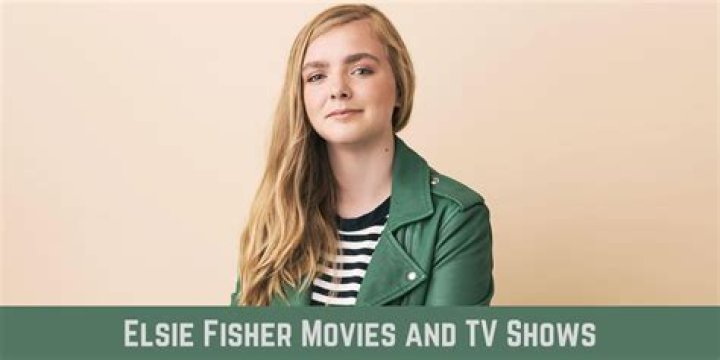 Elsie Fisher movies list and roles (Barry Season 4, The Summer I