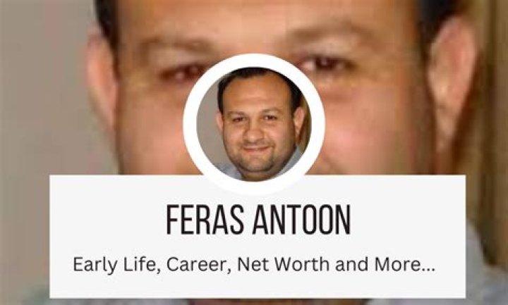 Exploring Feras Antoon's Net Worth