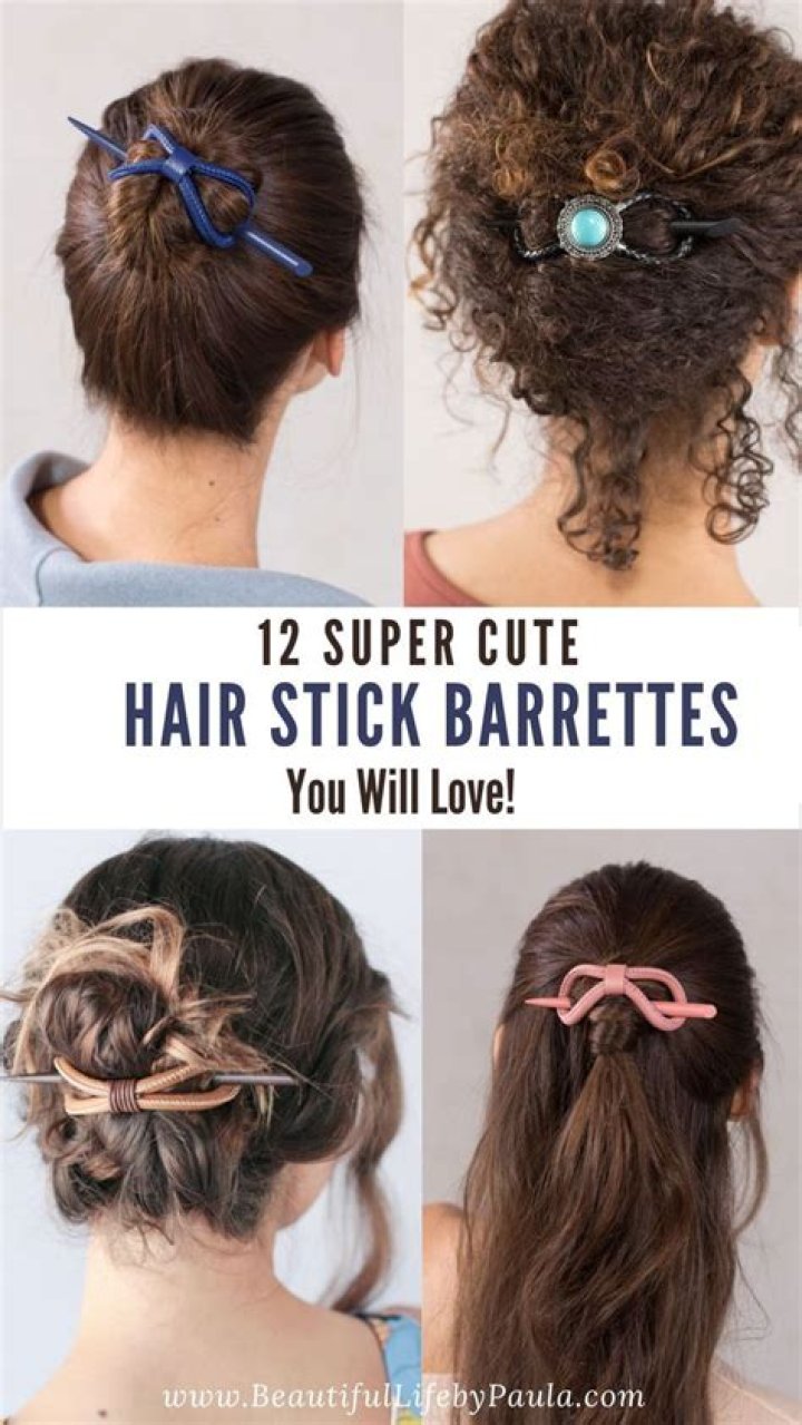 Fantastic Hair Stick Styles Check this guide!