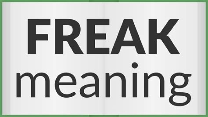 Freak Meaning of freak YouTube
