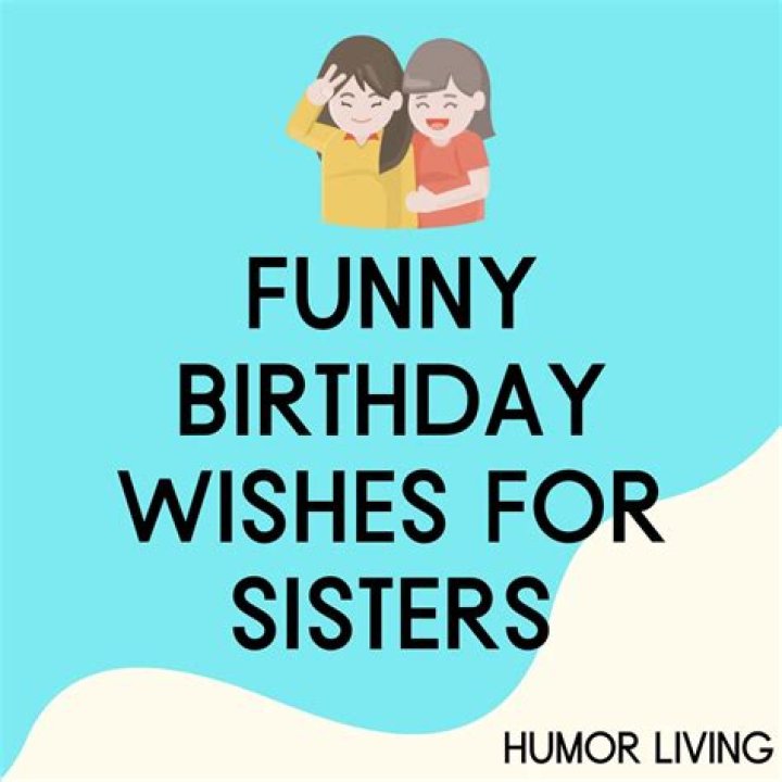 Funny Birthday Quotes For Sister In Law