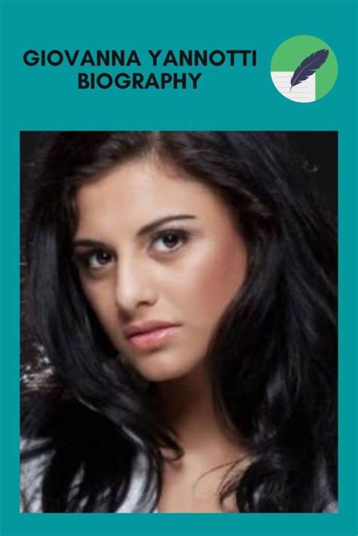 Giovanna Yannotti Biography; Net Worth, Age, Height, High School And