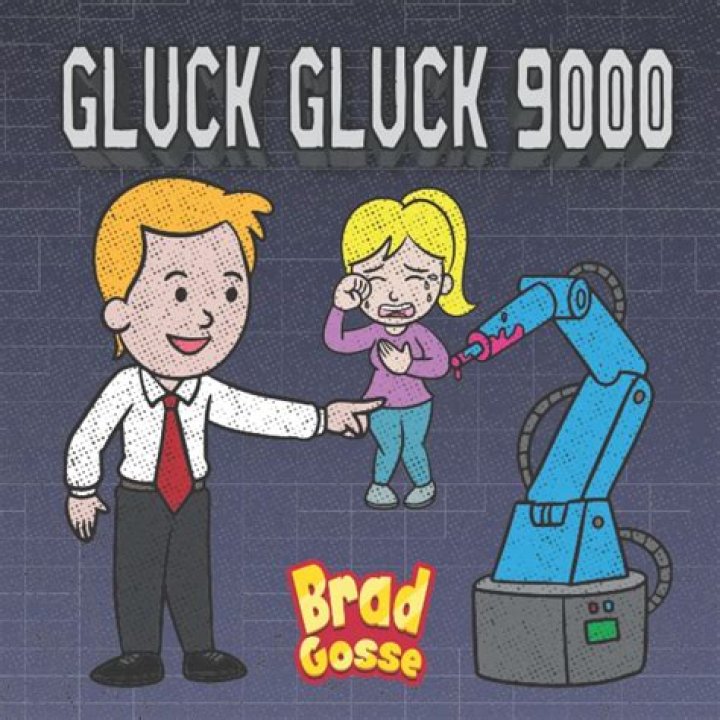 Gluck Gluck 9000 (Rejected Children's Books) by Brad Gosse Goodreads