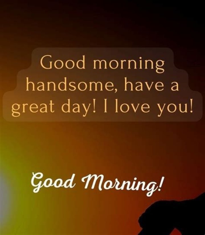 Good Morning Handsome! 30 Flirty Messages For Your Man &raquo;
