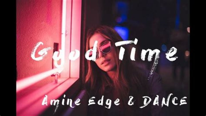 Good Time Amine Edge & DANCE YouTube