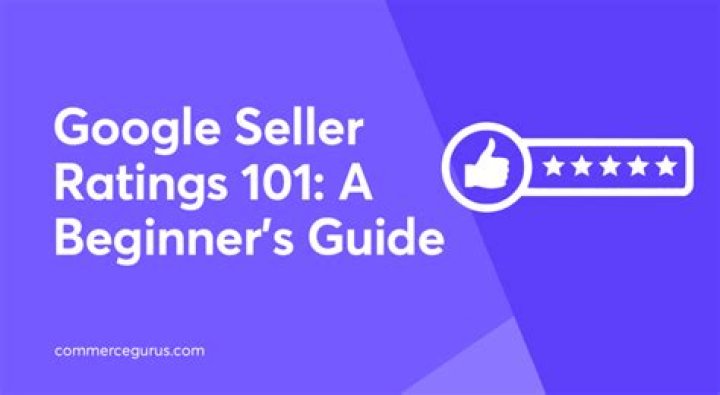 Google Seller Ratings 101 A Beginner&rsquo;s Guide CommerceGurus