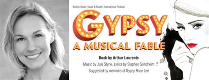 Gypsy A Musical Fable Buxton Opera House