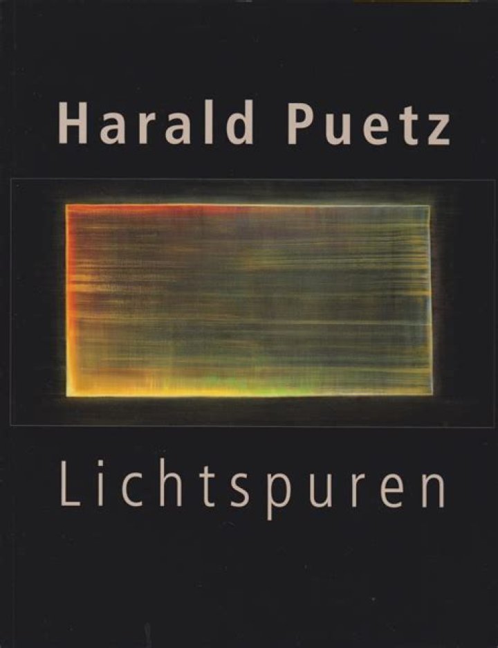 Harald Puetz Lichtspuren mit einem Essay von Horst G. Ludwig von