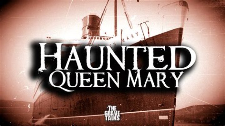Haunted Queen Mary True Ghost Stories of Ghosts From A Haunted Ship