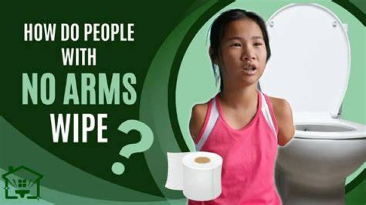 How Do Armless People Wipe