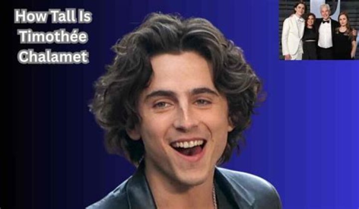 How Tall Is Timoth&eacute;e Chalamet? Here&rsquo;s His Height, Age, Birthday, and