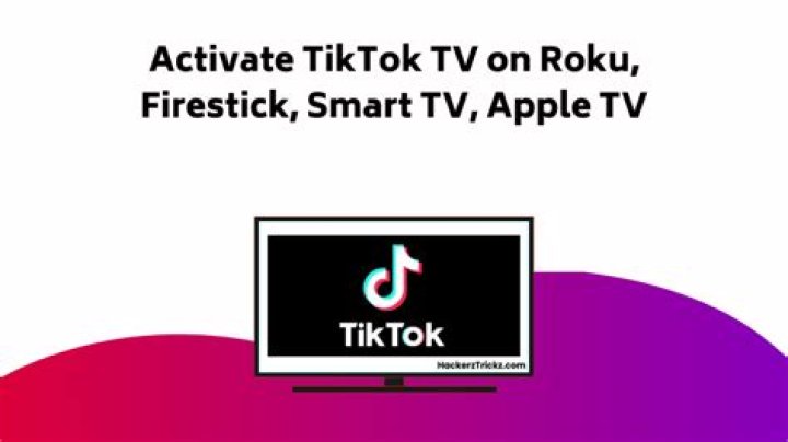 How To Activate Tiktok TV Using code