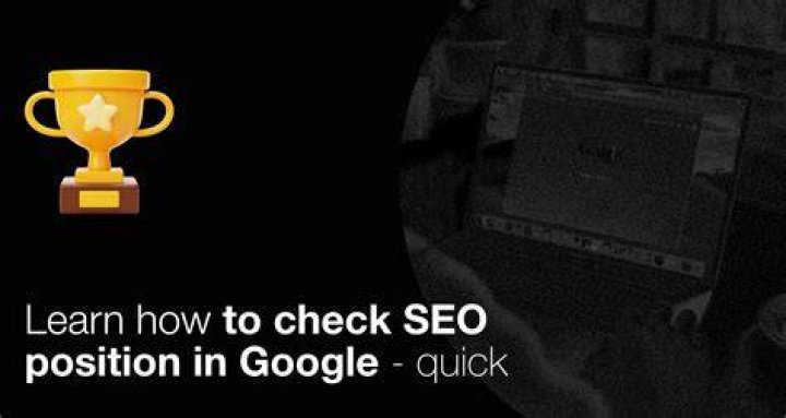 How To Check Google Position Hirebother13
