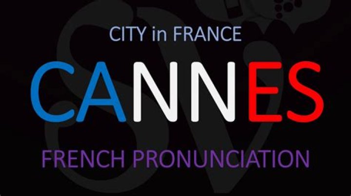 How to Pronounce Cannes? (Movie Festival) French Pronunciation YouTube