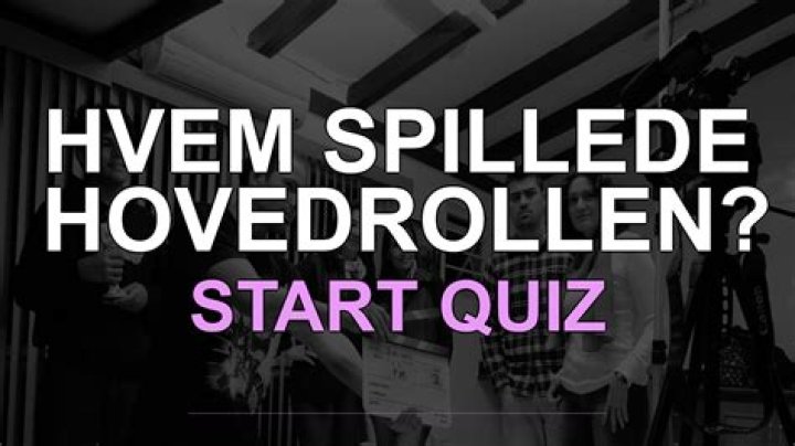 Hvem spiller hovedrollen?