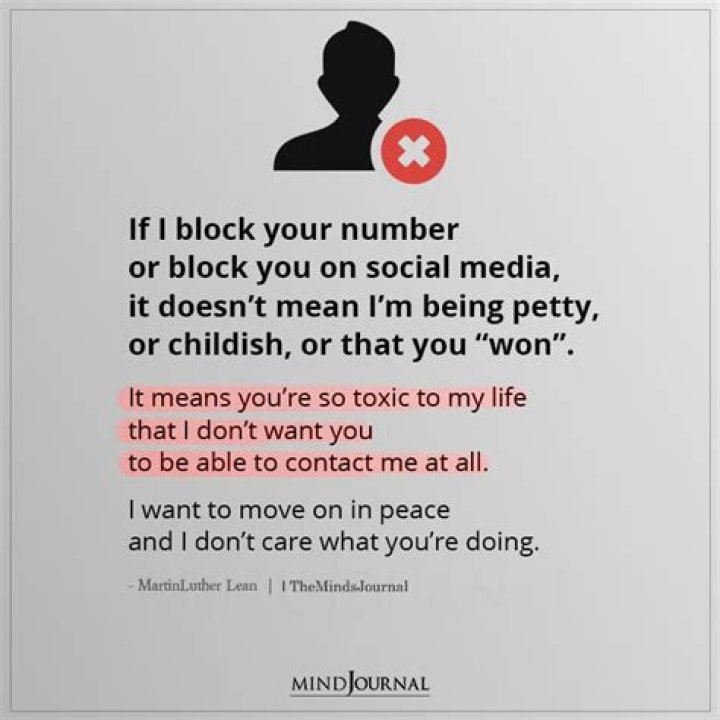 If I Block your number or Block you on social media..iT doesn&rsquo;t mean I