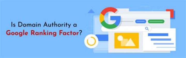 Is Domain Authority A Google Ranking Factor?